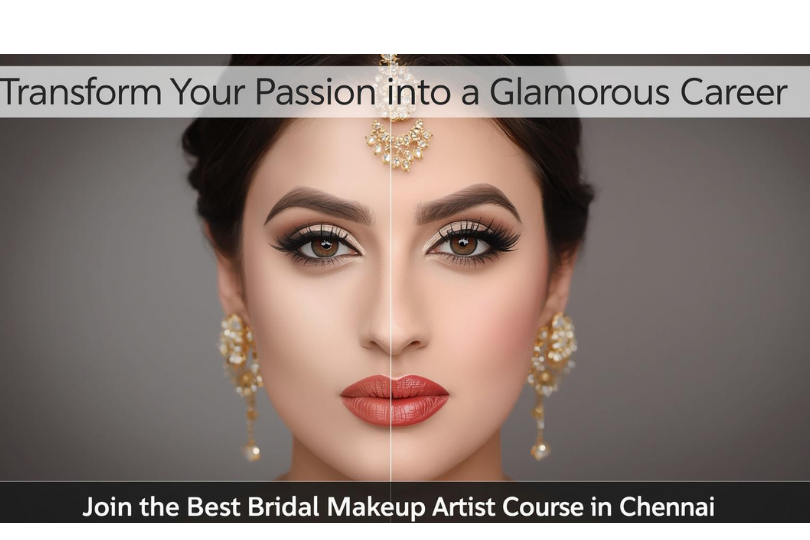 Explore the Best Bridal Makeup Artist Course for a Glamorous Career in Chennai best bridal makeup artist course