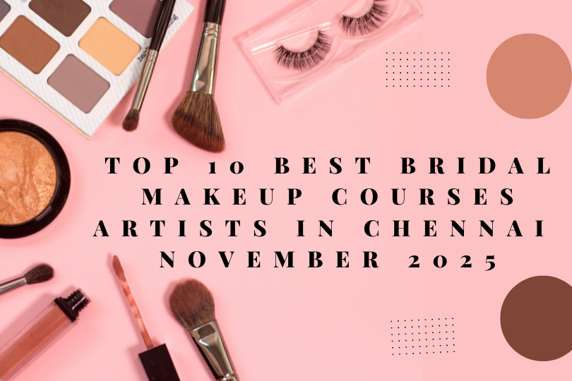 Best Bridal Makeup Courses In Chennai